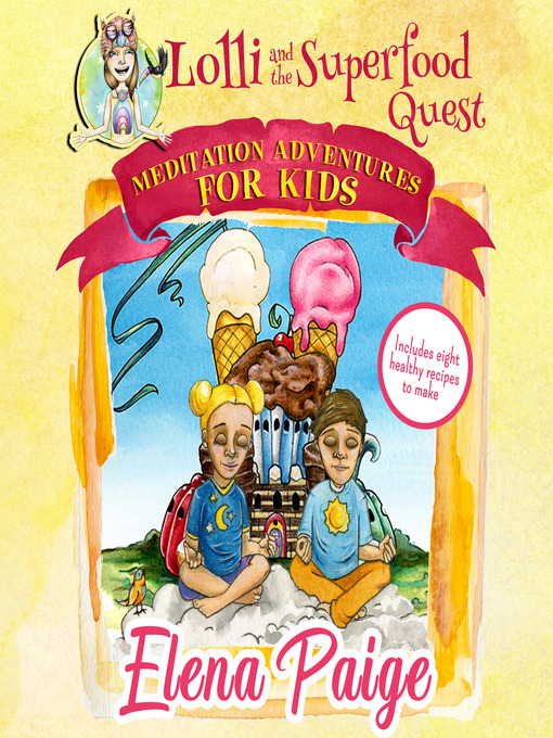 Title details for Lolli and the Superfood Quest by Elena Paige - Available
